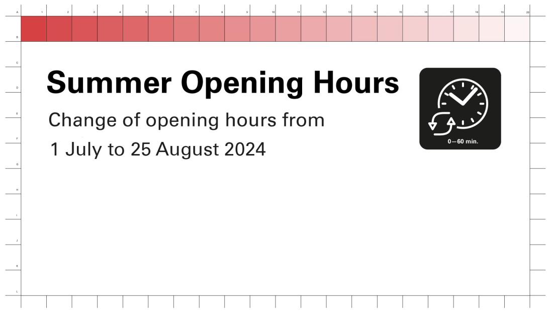 Summer Opening Hours